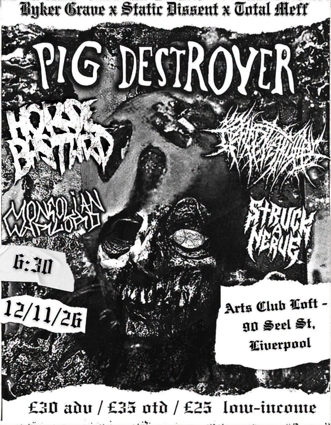 PIG DESTROYER / HORSEBASTARD / CREPITATION / STRUCK A NERVE / MONGOLIAN WARLORD — gig artwork