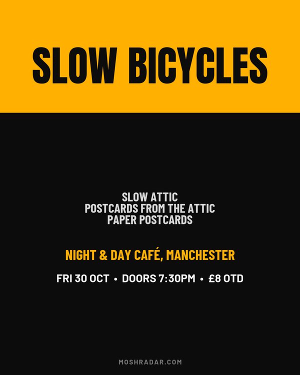 Indie gig poster example — Slow Bicycles at Night & Day Café, Manchester