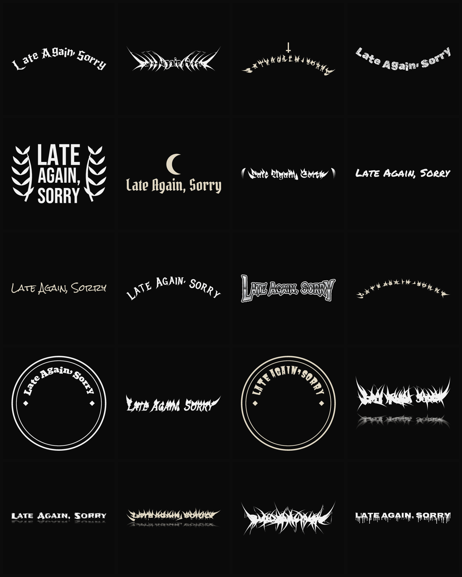 Twenty Late Again, Sorry band logo ideas — different faces, treatments and spike settings